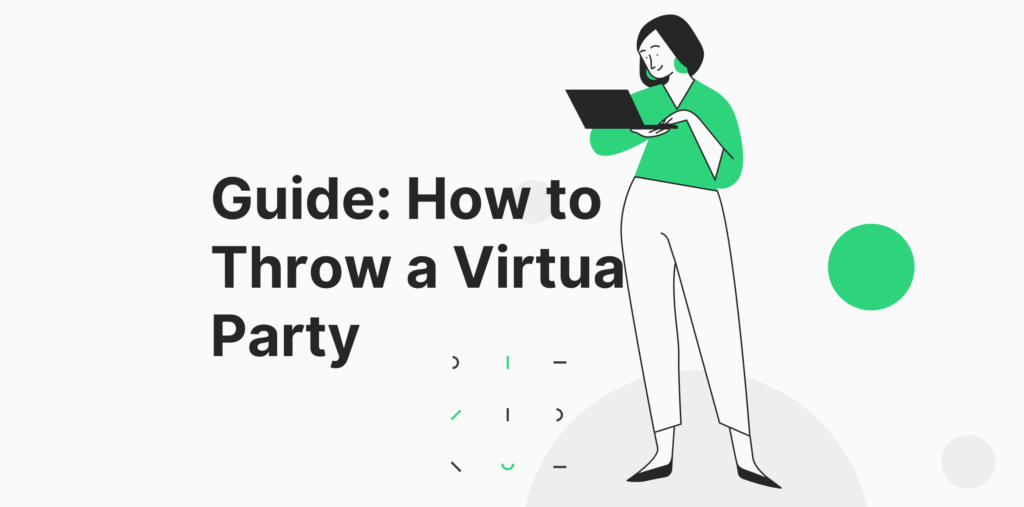How to Throw a Virtual Party