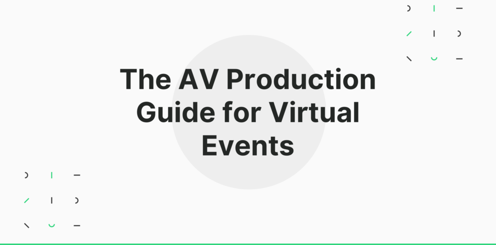 The AV Production Guide for Virtual Events