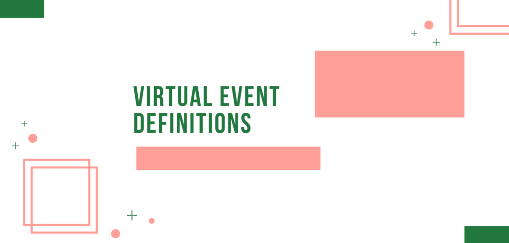 Virtual Event Definitions