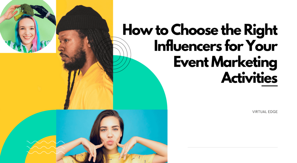 How to Choose the Right Influencers to Promote Your Events