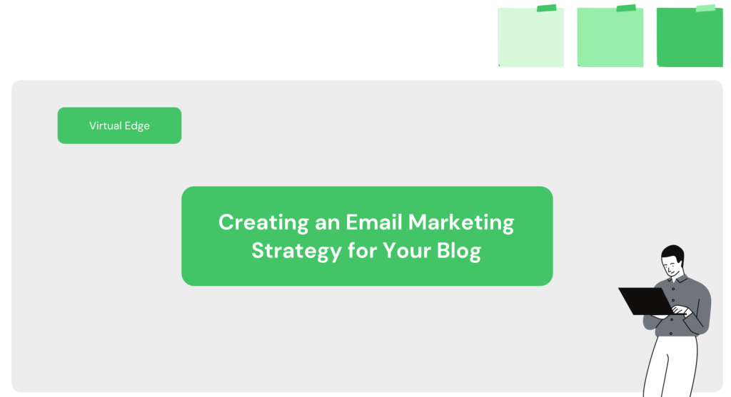 Creating an Email Marketing Strategy for Your Blog