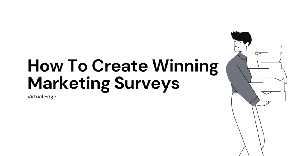 How To Create Winning Marketing Surveys