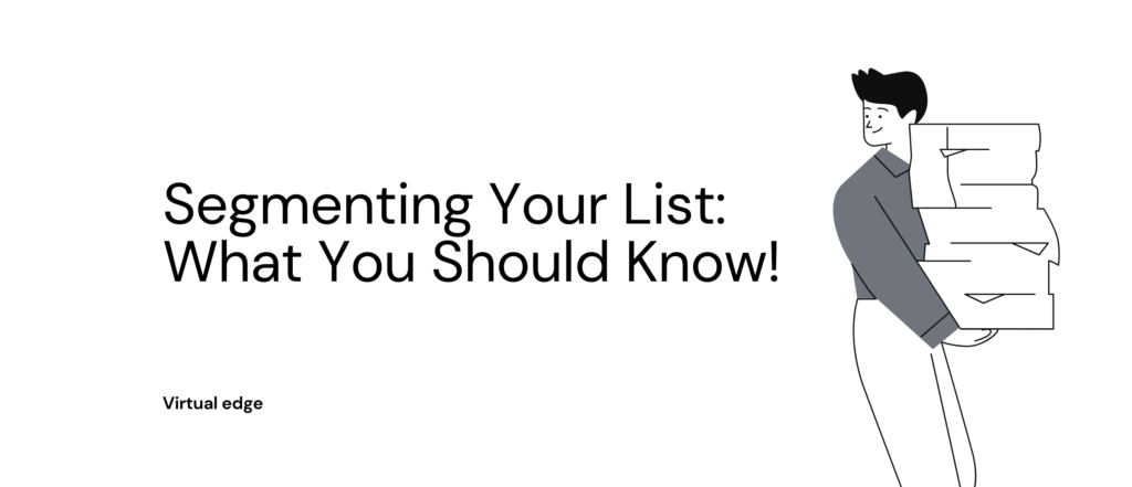 Segmenting Your List: What You Should Know!