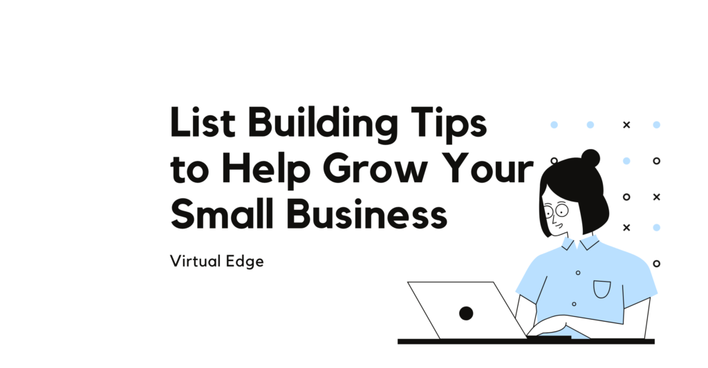 List Building Tips to Help Grow Your Small Business