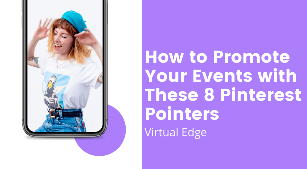 How to Promote Your Events with These 8 Pinterest Pointers