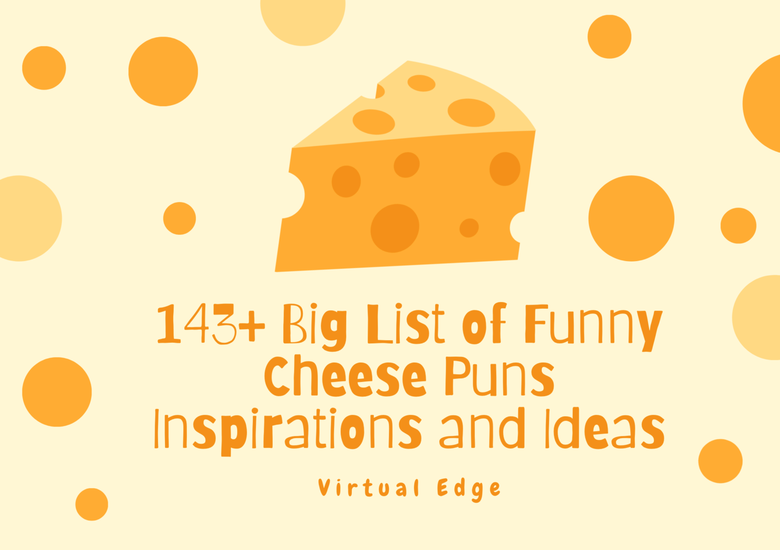 143+ Big List of Funny Cheese Puns Inspirations and Ideas Virtual Edge