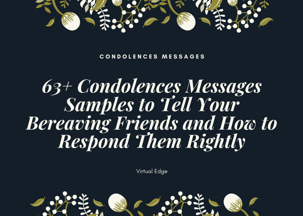 63+ Condolences Messages Samples to Tell Your Bereaving Friends and How to Respond Them Rightly
