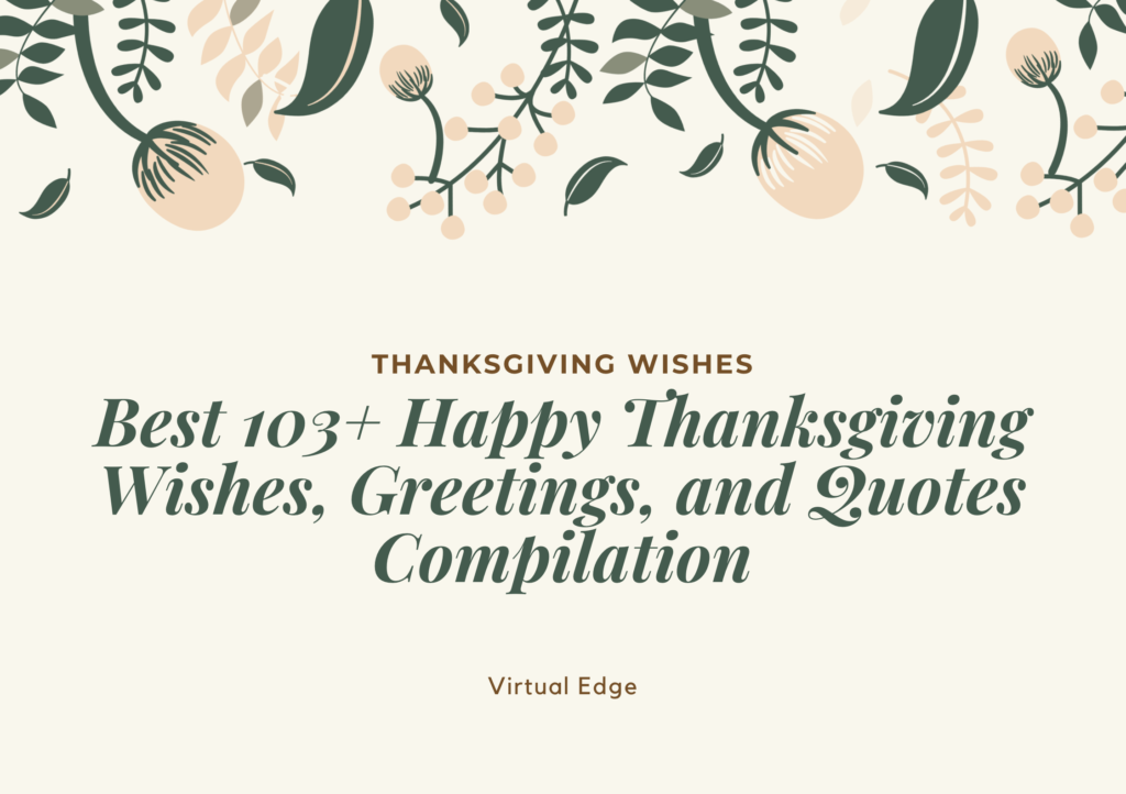 Best 103+ Happy Thanksgiving Wishes, Greetings, and Quotes Compilation