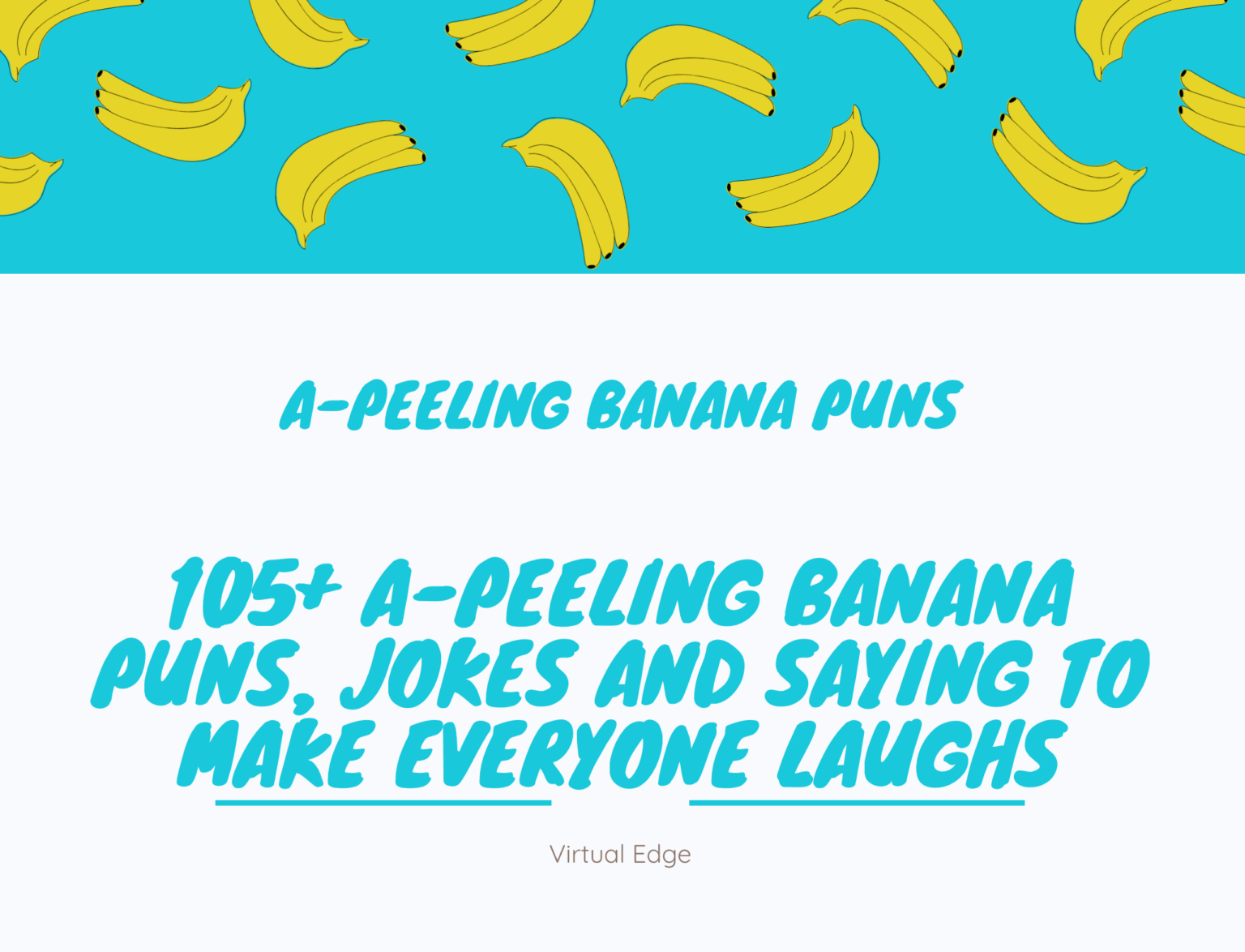 105+ APeeling Banana Puns, Jokes and Sayings to Make Everyone Laughs
