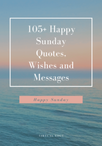105+ Happy Sunday Quotes, Wishes and Messages