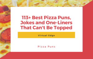 113+ Best Pizza Puns, Jokes and One-Liners That Can't Be Topped