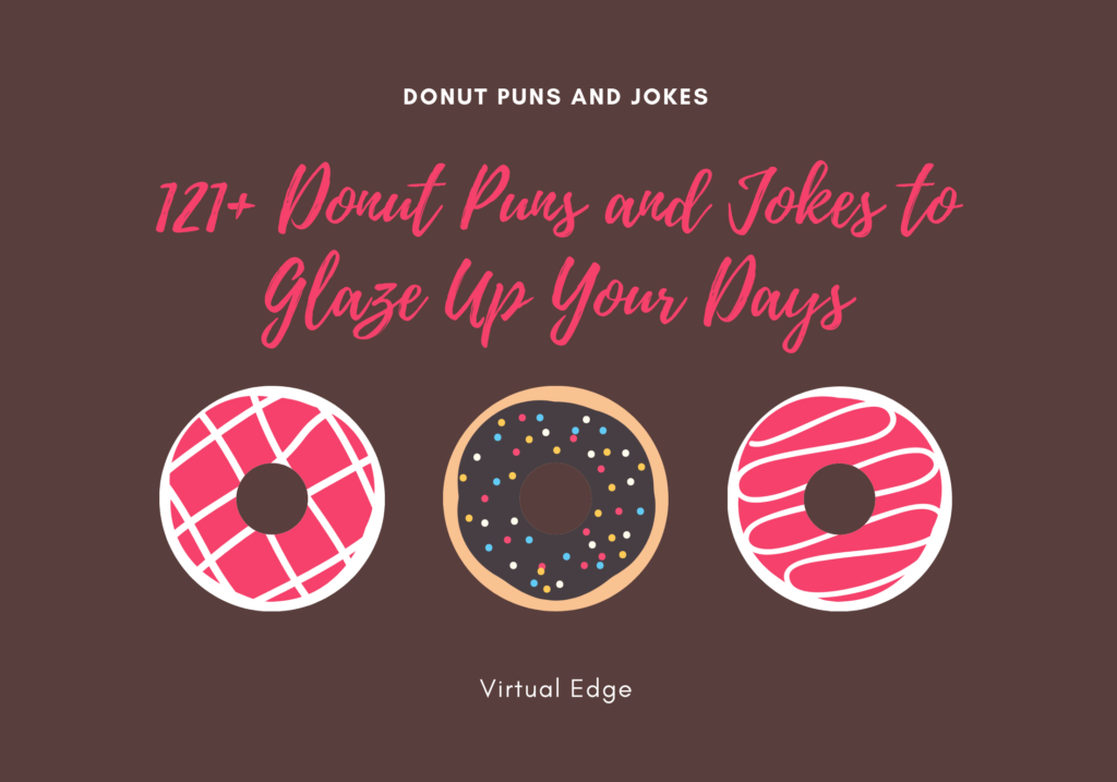 121+ Donut Puns and Jokes to Glaze Up Your Days