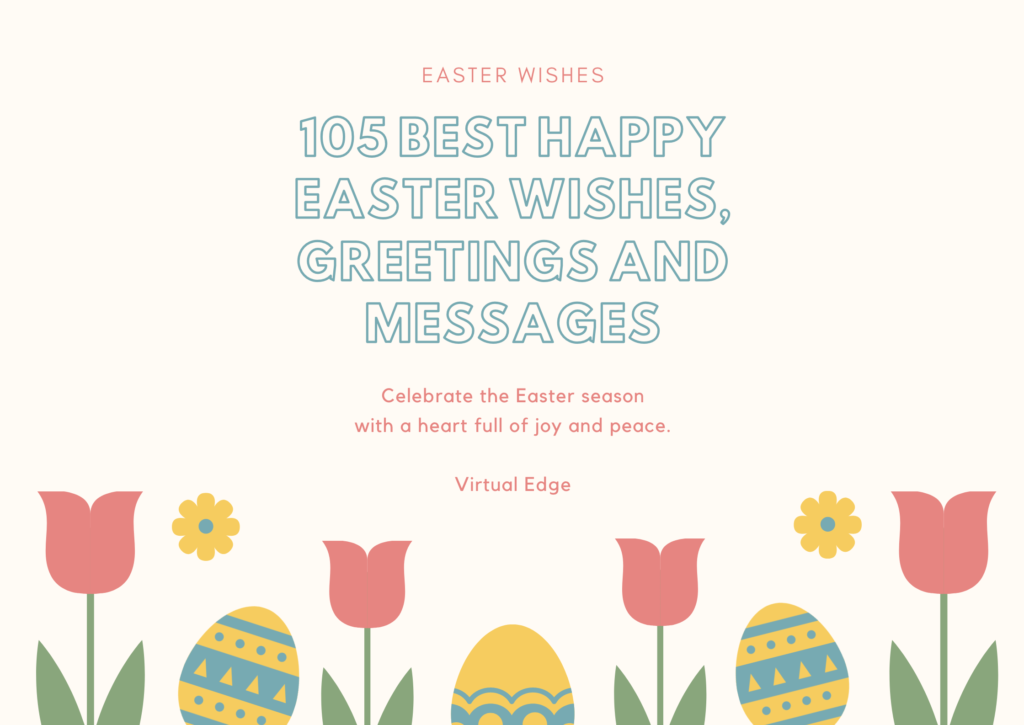 110 Best Happy Easter Wishes, Greetings and Messages Virtual Edge
