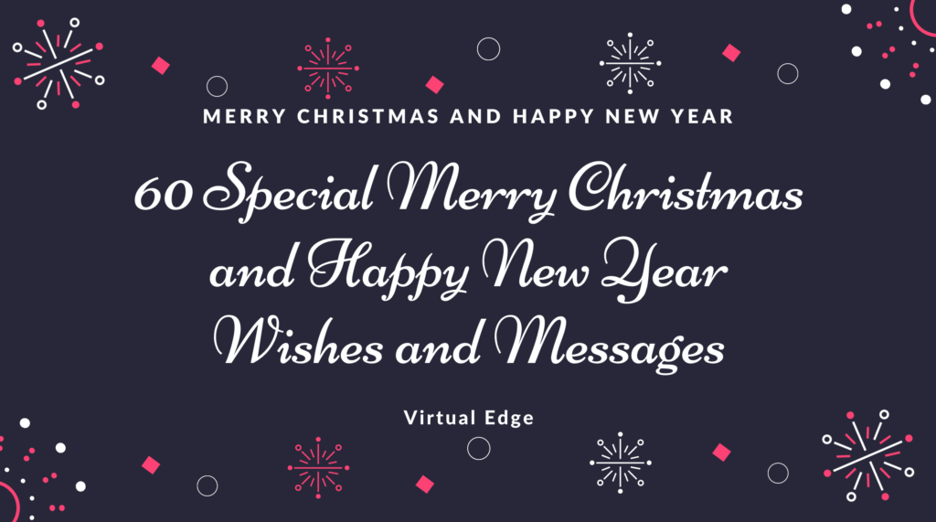 60 Special Merry Christmas And Happy New Year Wishes And Messages