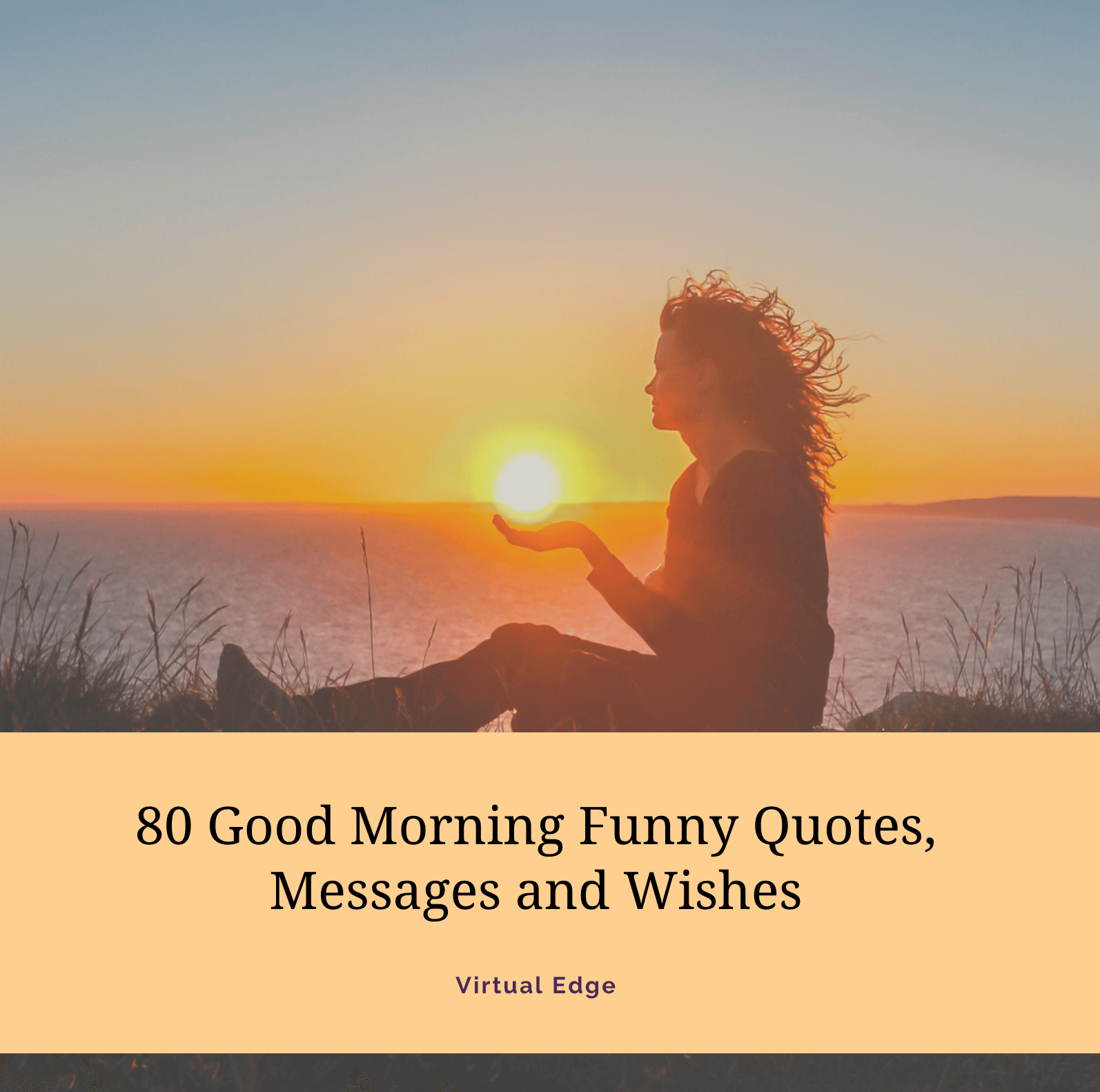 80 Good Morning Funny Quotes, Messages and Wishes | Virtual Edge