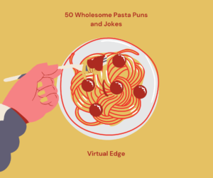 50 Wholesome Pasta Puns and Jokes