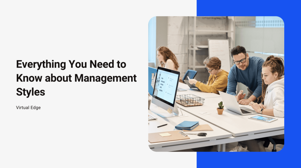 Everything You Need to Know about Management Styles