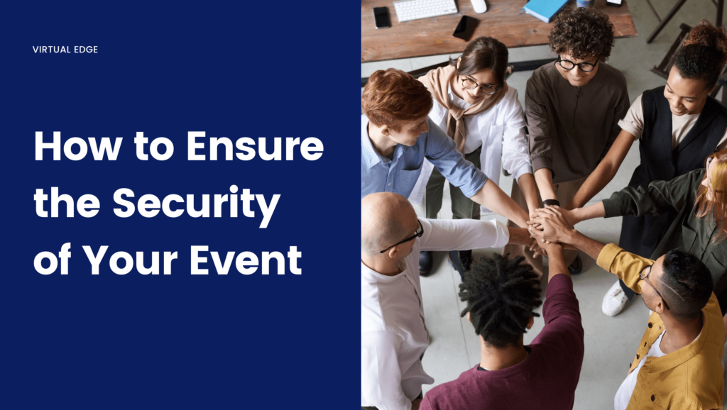 How to Ensure the Security of Your Event