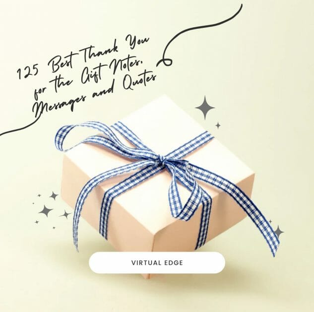 125 Best Thank You for the Gift Notes, Messages and Quotes