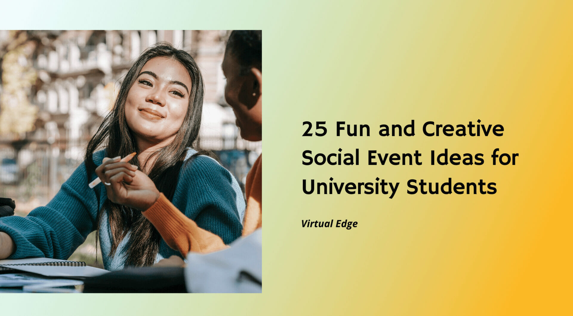 25 Fun And Creative Social Event Ideas For University Students 
